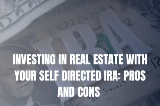 Investing in Multifamily with Self Directed IRA: Pros and Cons
