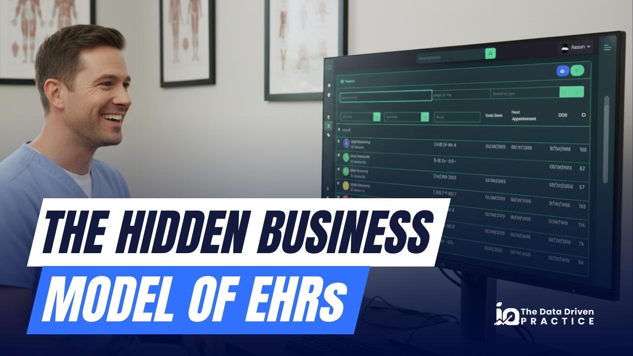 The Hidden Business Model of EHRs: How Practice Software Turned Doctors into Data Products