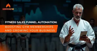 Fitness Sales Funnel Automation:  Boosting Gym Memberships and Growing Your Business