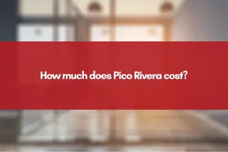 How much does Pico Rivera cost?