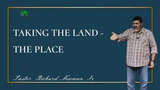 Taking Back The Land - The Place