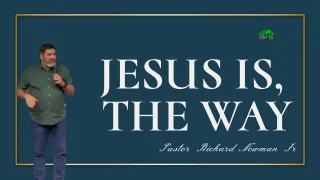 Jesus Is,  The Way