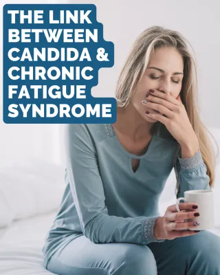 Candida Overgrowth and Chronic Fatigue Syndrome: Is There a Connection?
