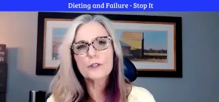 Dieting and Failure Doing It