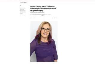 Author Debbie Harris On How to Lose Weight Permanently Without Drugs or Surgery