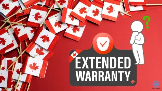 The Right Way to Choose an Extended Warranty in Canada (2025 Guide)