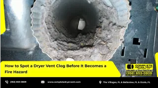 How to Spot a Dryer Vent Clog Before It Becomes a Fire Hazard
