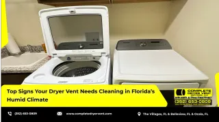 Top Signs Your Dryer Vent Needs Cleaning in Florida’s Humid Climate
