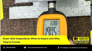 Dryer Vent Inspections: What to Expect and Why They’re Crucial