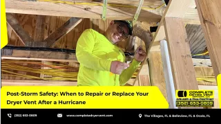 Post-Storm Safety: When to Repair or Replace Your Dryer Vent After a Hurricane