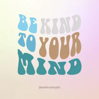 Be Kind to Your Mind: The Art of Self-Compassion, Positive Psychology, and Mental Well-Being