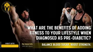 What are the Benefits of Adding Fitness to Your Lifestyle When Diagnosed as Pre-Diabetic?