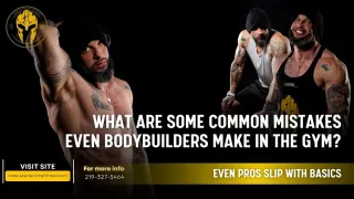 What Are Some Common Mistakes Even Bodybuilders Make in the Gym?