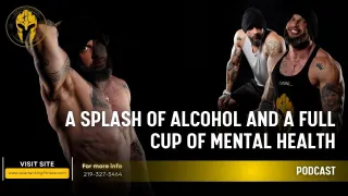 A Splash Of Alcohol And a Full Cup Of Mental Health