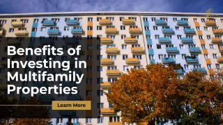 Benefits of Investing in Multifamily Properties