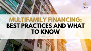 Multifamily Financing: Best Practices and What to Know