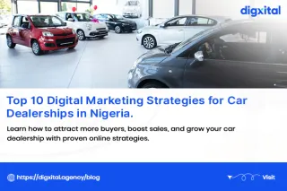 Top 10 Digital Marketing Strategies for Car Dealerships in Nigeria