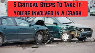 5 Critical Actions To Take If You're Involved In A Crash