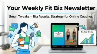 Your Weekly Fit Biz Newsletter