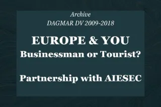 DAGMAR DV : Does Europe know you as a businessman or as a tourist?