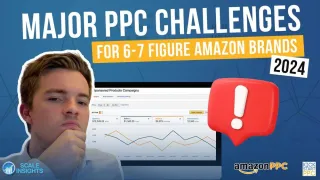 The Biggest Issues that 6 - 7 Figure Amazon Brands Face with Amazon PPC in 2024How to Properly Forecast for a New Product on Amazon, Utilising Amazon Data, Helium10 & Jungle Scout - Copy