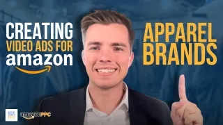 Create the Best Sponsored Brand Video for Apparel Companies on Amazon - How to Achieve the Best CVR