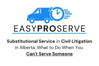 Substitutional Service in Civil Litigation in Alberta: What to Do When You Can't Serve Someone