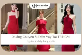 Xưởng Chuyên Sỉ Đầm Váy Tại TP.HCM Nguồn Sỉ Nhập Hàng Uy Tín