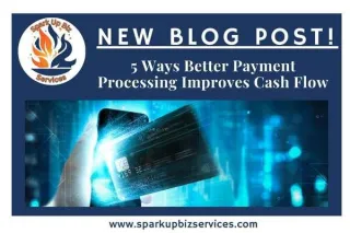 Top Ways Better Payment Processing Improves Cash Flow