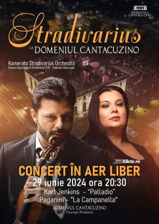 Stradivarius la Domeniul Cantacuzino - Concert in aer liber, editia II