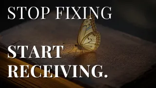 You Don’t Have to Fix Everything to Be Worthy of Love