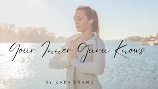 Your Inner Guru Knows