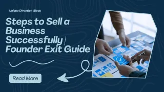 Steps to Sell a Business Successfully | Founder Exit Guide