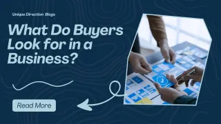 What Do Buyers Look for in a Business?