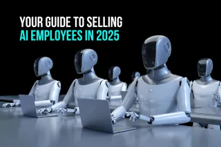 How to Sell AI Employees & Build a Profitable Business in 2025