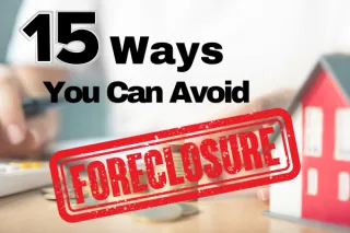 15 Ways You Can Avoid Foreclosure