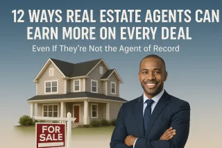 12 Ways Real Estate Agents Can Earn More on Every Deal Without Closing