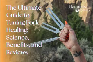 The Ultimate Guide to Tuning Fork Healing: Science, Benefits, and Reviews
