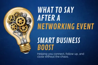 How to Follow Up After a Networking Event: A Simple 3-Step Email System