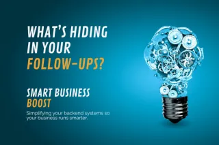 What’s Hiding in Your Follow-Ups?