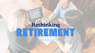 Rethinking Retirement: Beyond the Savings Game