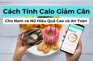 Cách Tính Calo Giảm Cân Khoa Học