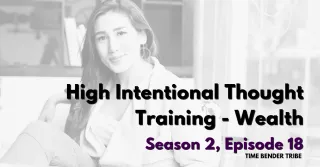High Intentional Thought Training - Wealth