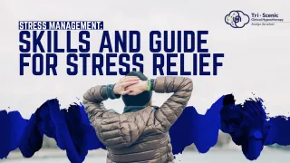 Stress Management: Skills and Guide for Stress Relief