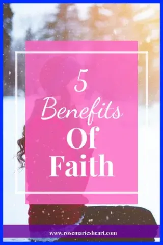 5 Benefits Of Faith