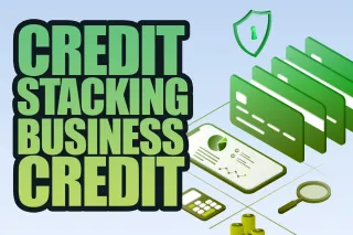 How Credit Stacking and Business Credit Cards Can Benefit Your Business