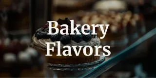 Bakery Flavors