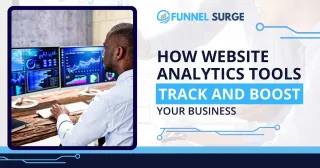 How Website Analytics Tools Track and Boost Your Business