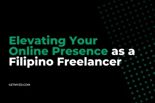 From Social Media to Websites: Elevating Your Online Presence as a Filipino Freelancer | MYZD