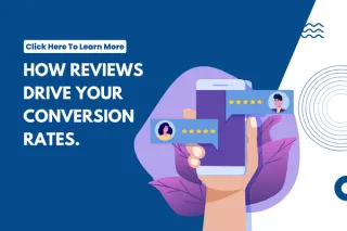 How Reviews Drive Your Conversion Rates.